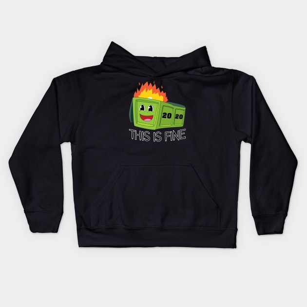 This Is Fine 2020 Kids Hoodie by Jandara